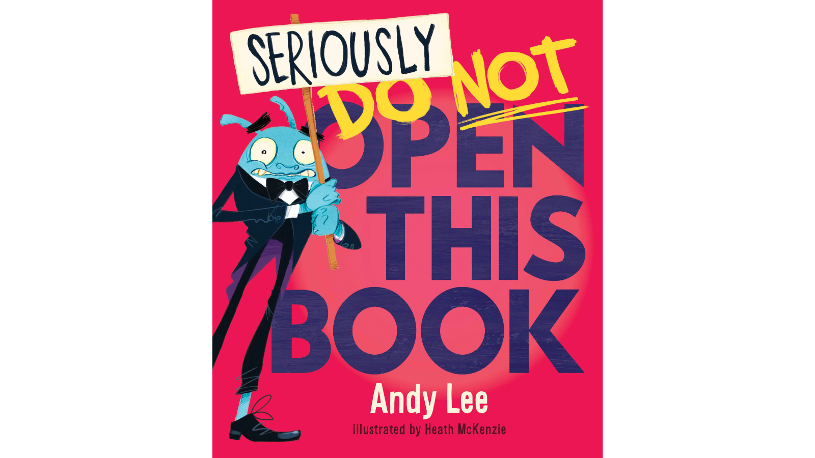 Lake Press Seriously Do Not Open This Book by Andy Lee