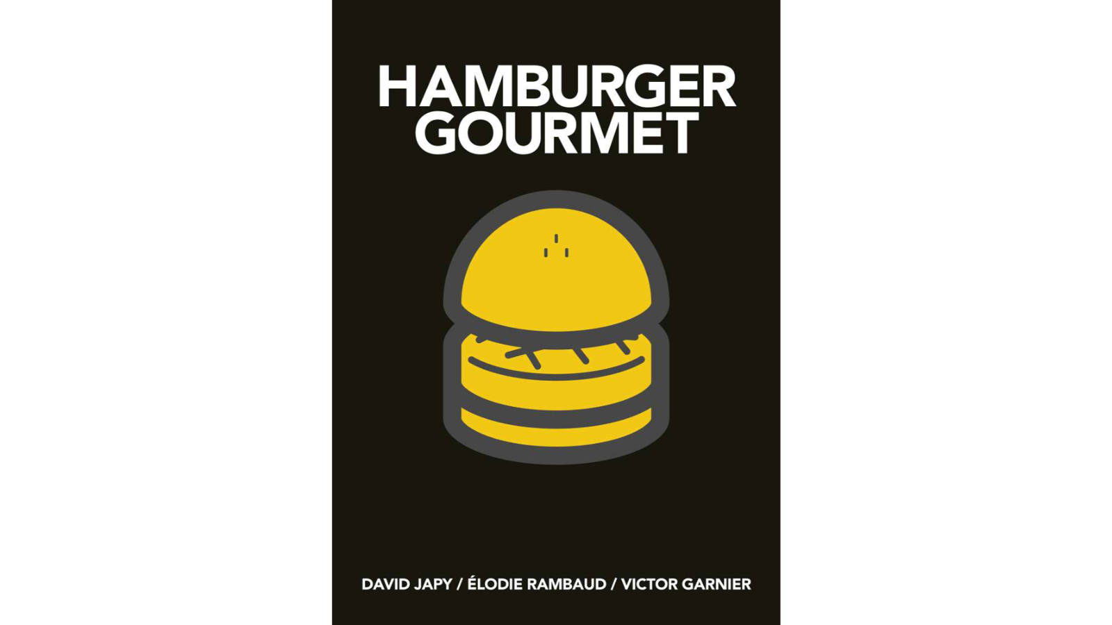 Sjg Books Hamburger Gourmet 58 Recipe David Japy Elodie Rambaud Victor Garnier