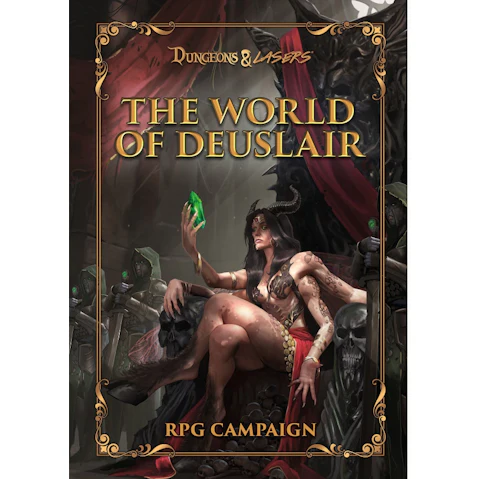 Dungeons & Lasers the World of Deuslair RPG Campaign Hardcover