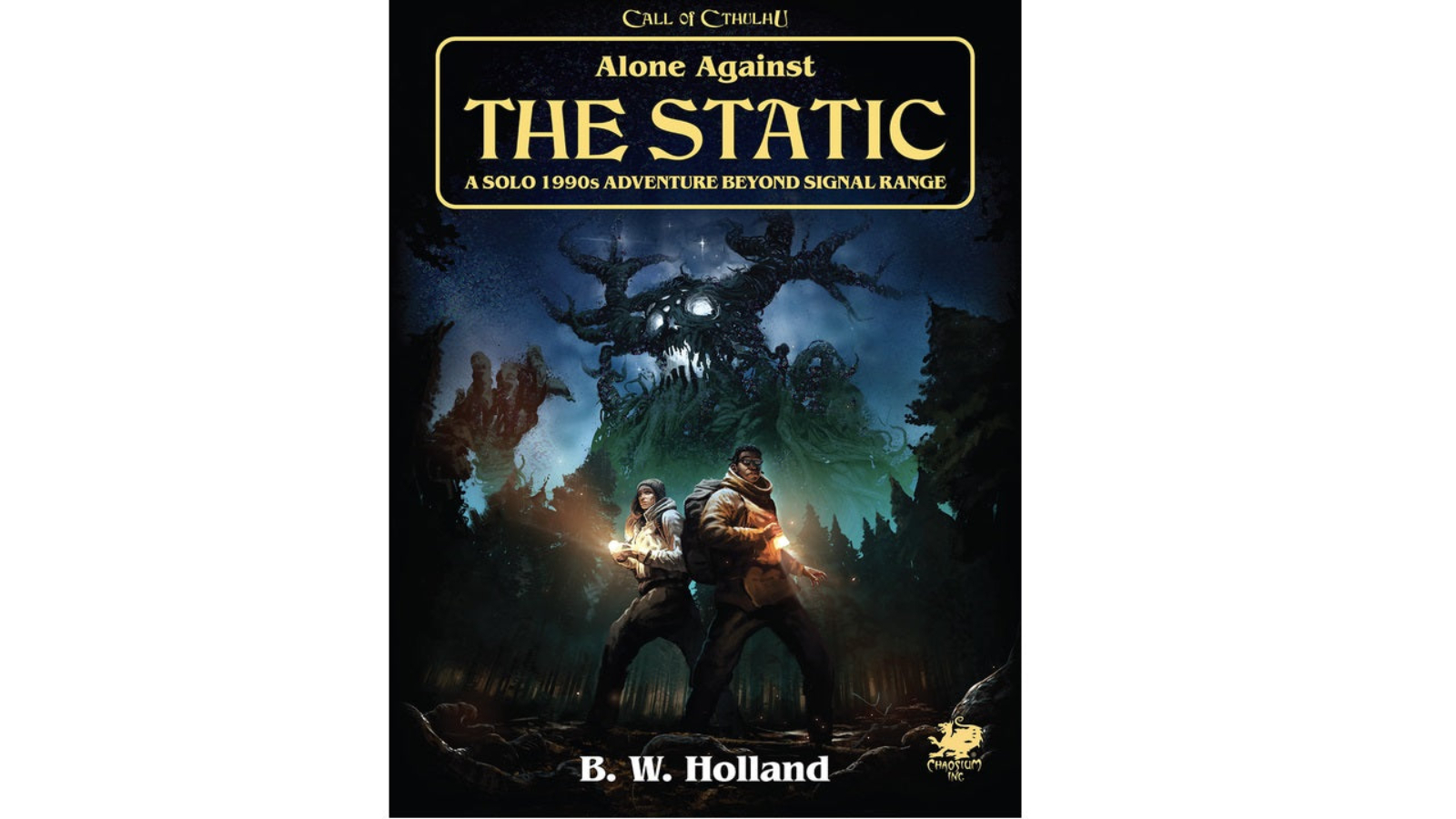 Chaosium Call of Cthulhu RPG Alone Against the Static