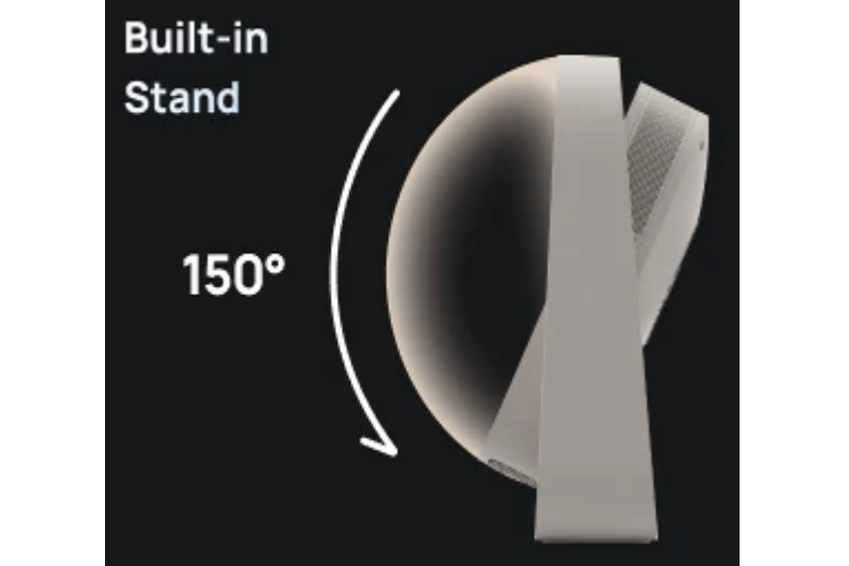  Built-in 150° Adjustable Stand 